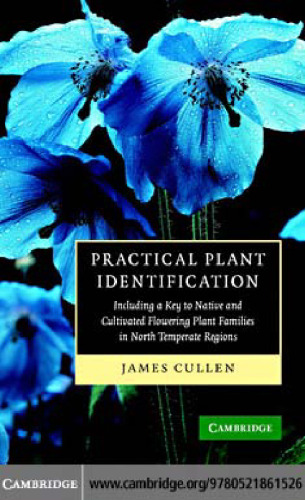 Practical Plant Identification: Including a Key to Native and Cultivated Flowering Plants in North Temperate Regions