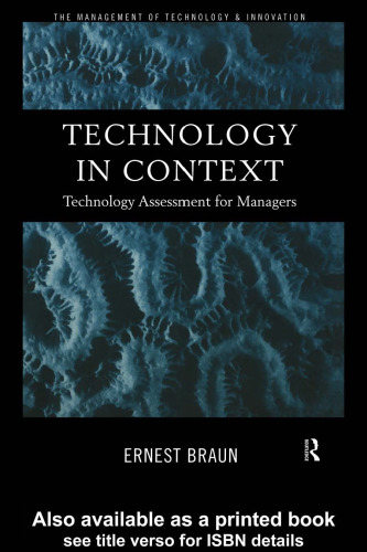 Technology in Context: Technology Assessment for Managers (Routledge Studies in the Management of Technology and Innovation)