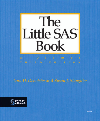 Little SAS Book: A Primer