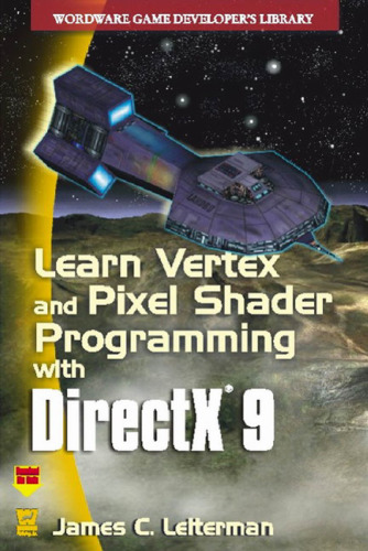 Learn Vertex & Pixel Shader Programming with DirectX 9