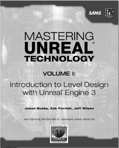 Mastering Unreal Technology, Volume I: Introduction to Level Design with Unreal Engine 3