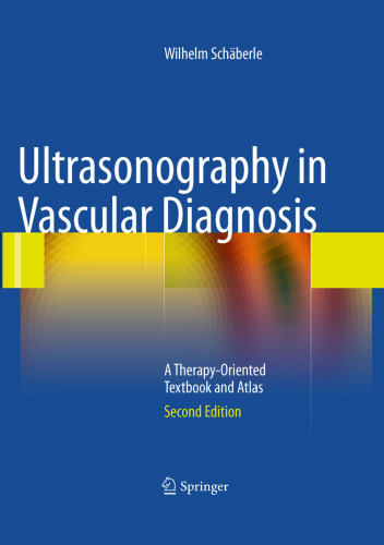 Ultrasonography in Vascular Diagnosis: A Therapy-Oriented Textbook and Atlas