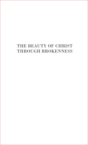 The Beauty of Christ Through Brokenness