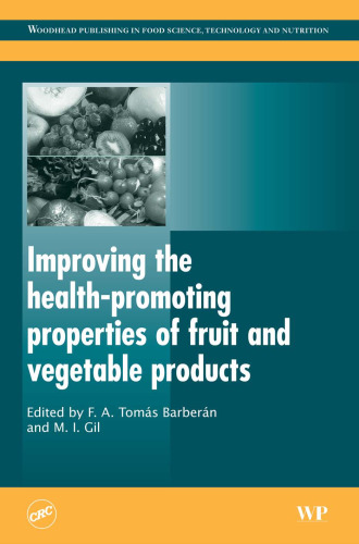 Improving the Health-promoting Properties of Fruit and Vegetable Products