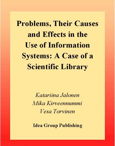 Problems, Their Causes and Effects in the Use of Information Systems: A Case of a Scientific Library