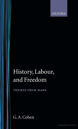 History, Labour, and Freedom: Themes from Marx