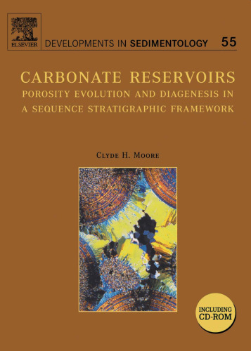 Carbonate Reservoirs: Porosity Evolution and Diagenesis in a Sequence Stratigraphic Framework