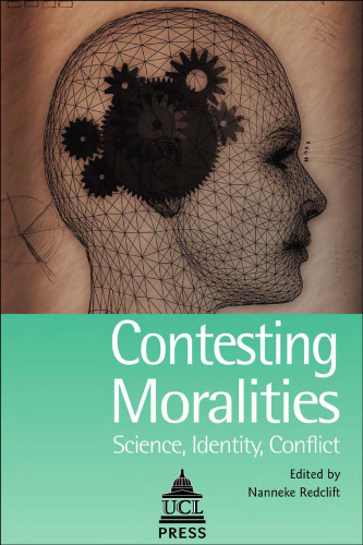 Contesting Moralities: Science, Identity, Conflict (UCL)