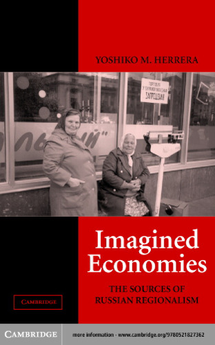 Imagined Economies: The Sources of Russian Regionalism