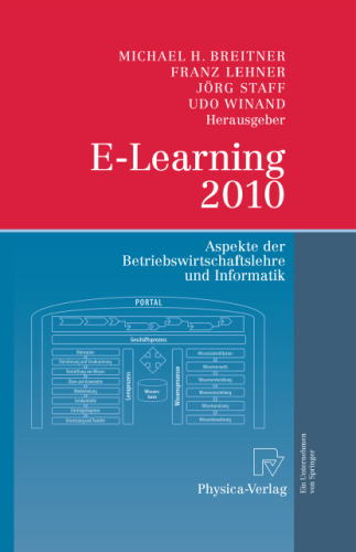 E-Learning 2010: Aspekte der Betriebswirtschaftslehre und Informatik