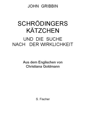 Schrödingers Kätzchen und die Suche nach der Wirklichkeit