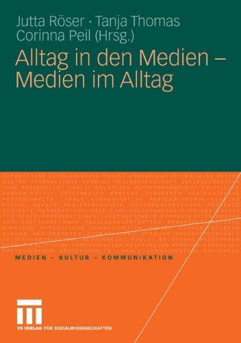 Alltag in den Medien - Medien im Alltag