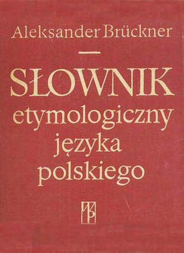 Słownik etymologiczny języka polskiego