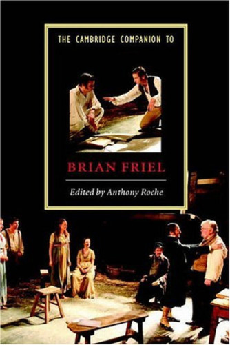 The Cambridge Companion to Brian Friel (Cambridge Companions to Literature)