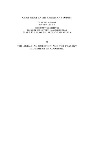 The Agrarian Question and the Peasant Movement in Colombia: Struggles of the National Peasant Association, 1967-1981