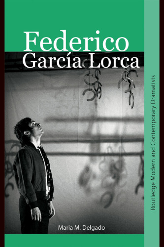 FEDERICO GARCIA LORCA (Routledge Modern and Contemporary Dramatists)