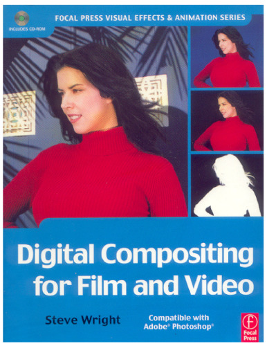 Digital Compositing for Film and Video