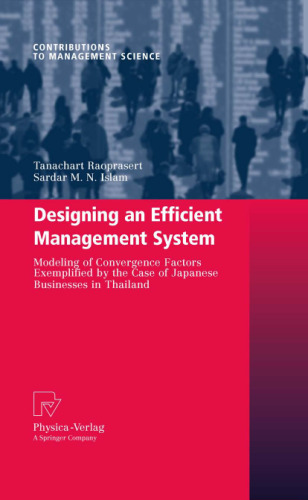 Designing an Efficient Management System: Modeling of Convergence Factors Exemplified by the Case of Japanese Businesses in Thailand