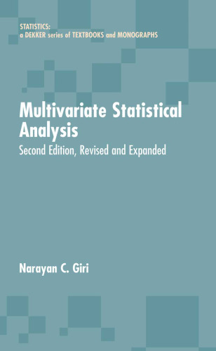 Multivariate Statistical Analysis, Second Edition, (Statistics: a Series of Textbooks and Monographs)