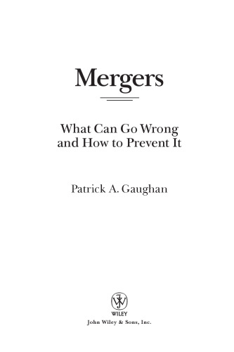 Mergers: What Can Go Wrong and How to Prevent It (Wiley Finance)