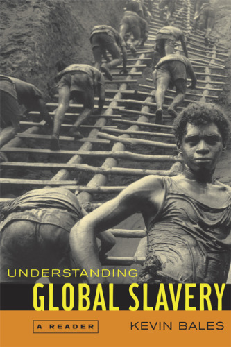 Understanding Global Slavery: A Reader