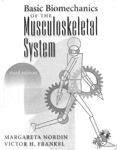 Basic Biomechanics of the Musculoskeletal System 3rd Edition