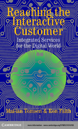 Reaching the Interactive Customer: Integrated Services for the Digital World