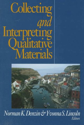 Collecting and Interpreting Qualitative Materials