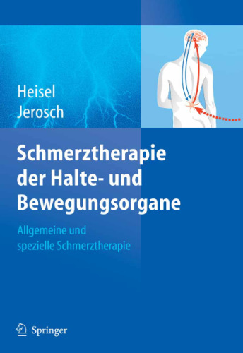 Schmerztherapie der Halte- und Bewegungsorgane: Allgemeine und spezielle Schmerztherapie