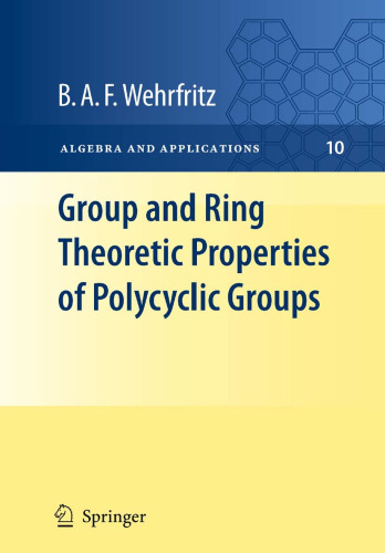 Group and Ring Theoretic Properties of Polycyclic Groups