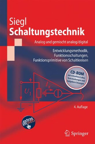 Schaltungstechnik - Analog und gemischt analog/digital: Entwicklungsmethodik, Funktionsschaltungen, Funktionsprimitive von Schaltkreisen