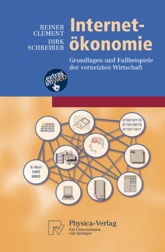 Internet-Ökonomie: Grundlagen und Fallbeispiele der vernetzten Wirtschaft