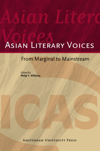 Asian Literary Voices: From Marginal to Mainstream (AUP - ICAS Publications)