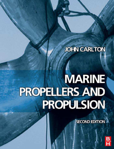 Marine Propellers and Propulsion, Second Edition