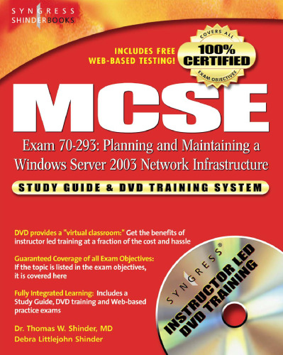 MCSE Planning and Maintaining a Windows Server 2003 Network Infrastructure: Exam 70-293 Study Guide