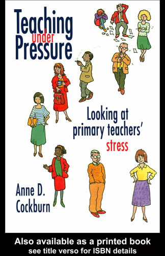 Teaching Under Pressure: Looking At Primary Teachers' Stress