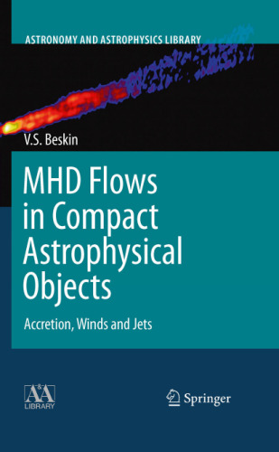 MHD Flows in Compact Astrophysical Objects: Accretion, Winds and Jets