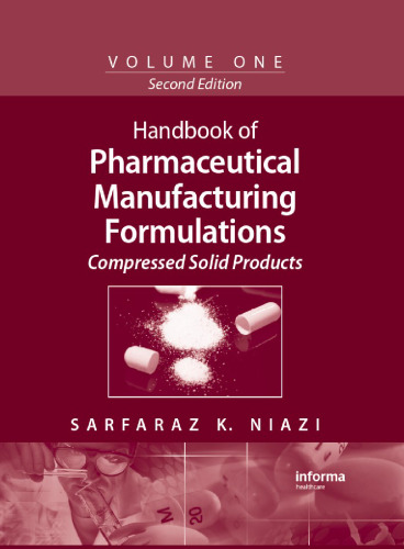 Handbook of Pharmaceutical Manufacturing Formulations, Second Edition: (Six-Volume Set)