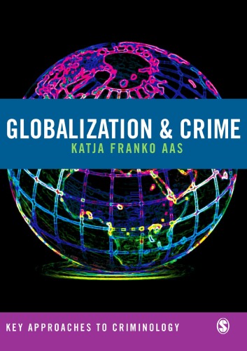 Globalization and Crime (Key Approaches to Criminology)