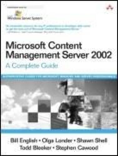 Microsoft Content Management Server 2002: A Complete Guide