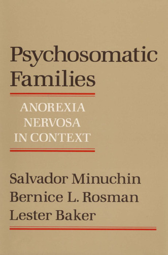 Psychosomatic Families: Anorexia Nervosa in Context