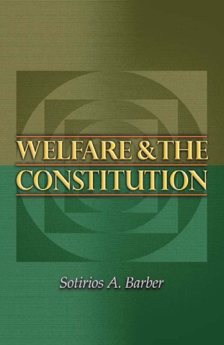 Welfare and the Constitution (New Forum Books)