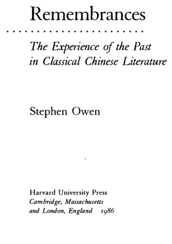 Remembrances: The Experience of Past in Classical Chinese Literature