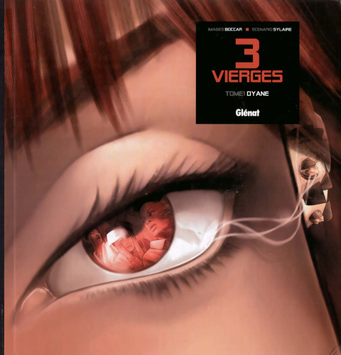 3 Vierges, Tome 1 : Dyane