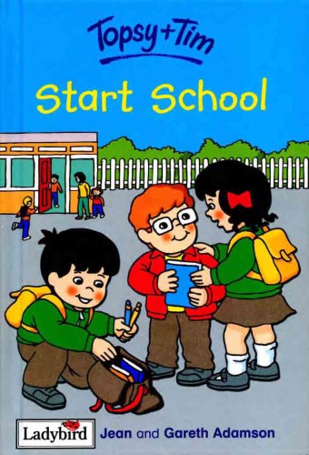 Topsy and Tim Start School (Topsy & Tim)