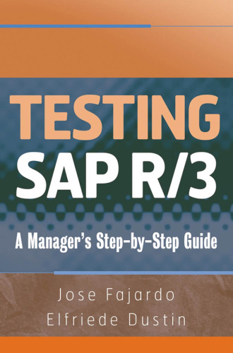 Testing SAP R/3: A Manager's Step-by-Step Guide