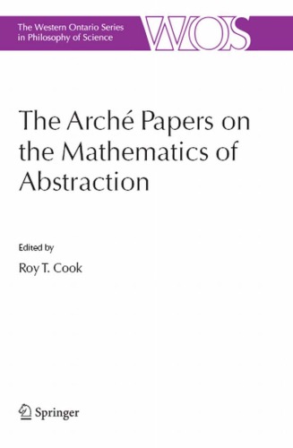 The Arché Papers on the Mathematics of Abstraction (The Western Ontario Series in Philosophy of Science)