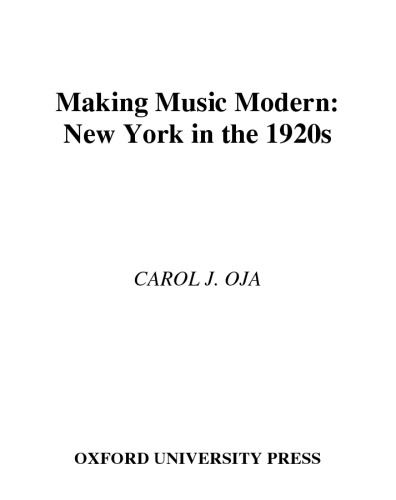 Making Music Modern: New York in the 1920s