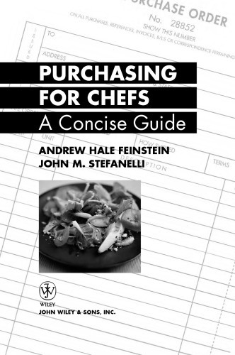 Purchasing for Chefs: A Concise Guide