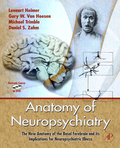 Anatomy of Neuropsychiatry: The New Anatomy of the Basal Forebrain and its Implications for Neuropsychiatric Illness